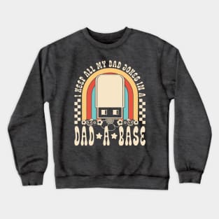 Family Daddy Husband I Keep All My Dad Jokes Crewneck Sweatshirt